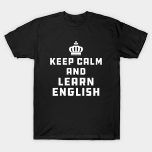 English Teacher - Keep calm and learn english T-Shirt